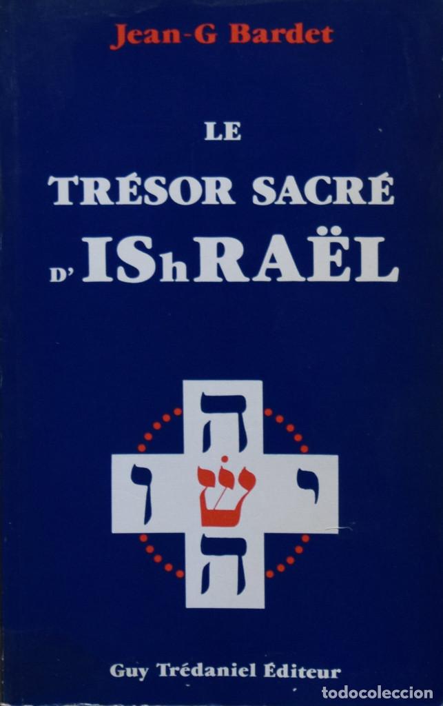 Livres d'occasion: LE TR&Eacute;SOR SACR&Eacute; D'ISHRA&Euml;L - Jean GAST&Oacute;N BARDET