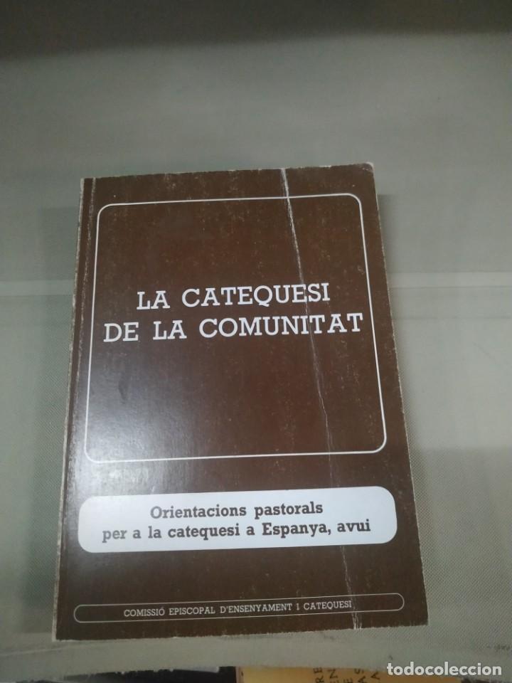 Libros de segunda mano: La Catequesi de la Comunitat. En valenciano/catal&aacute;n - Foto 1