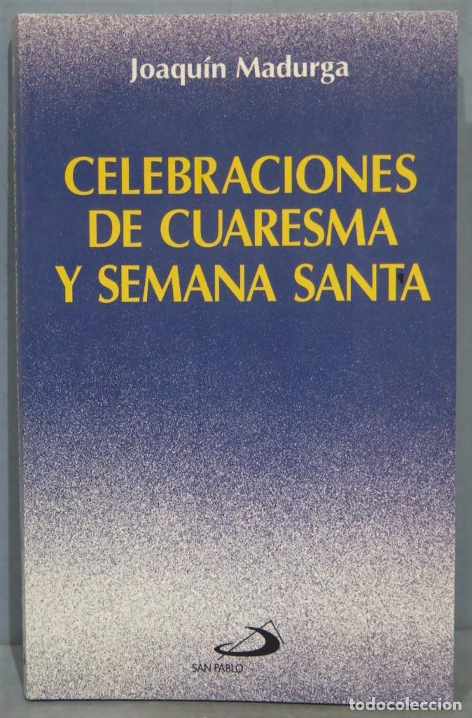 Second hand books: CELEBRACIONES DE CUARESMA Y SEMANA SANTA. MADURGA