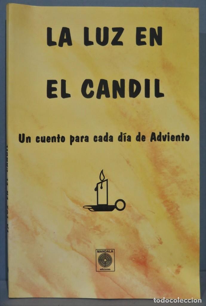 Second hand books: LA LUZ EN EL CANDIL. UN CUENTO PARA CADA D&Iacute;A DE ADVIENTO
