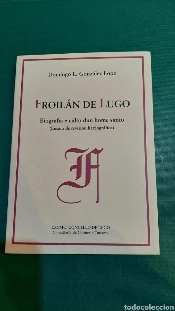 Second hand books: FROILAN DE LUGO BIOGRAF&Iacute;A E CULTO DIN HOME SANTO DOMINGO GONZ&Aacute;LEZ LOPO CONCELLO LUGO 2005