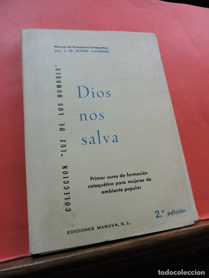 Gebrauchte B&uuml;cher: Dios nos salva primer curso formaci&oacute;n catequ&eacute;tica para mujeres ambiente popular. ESTEPA LLAURENS, J.