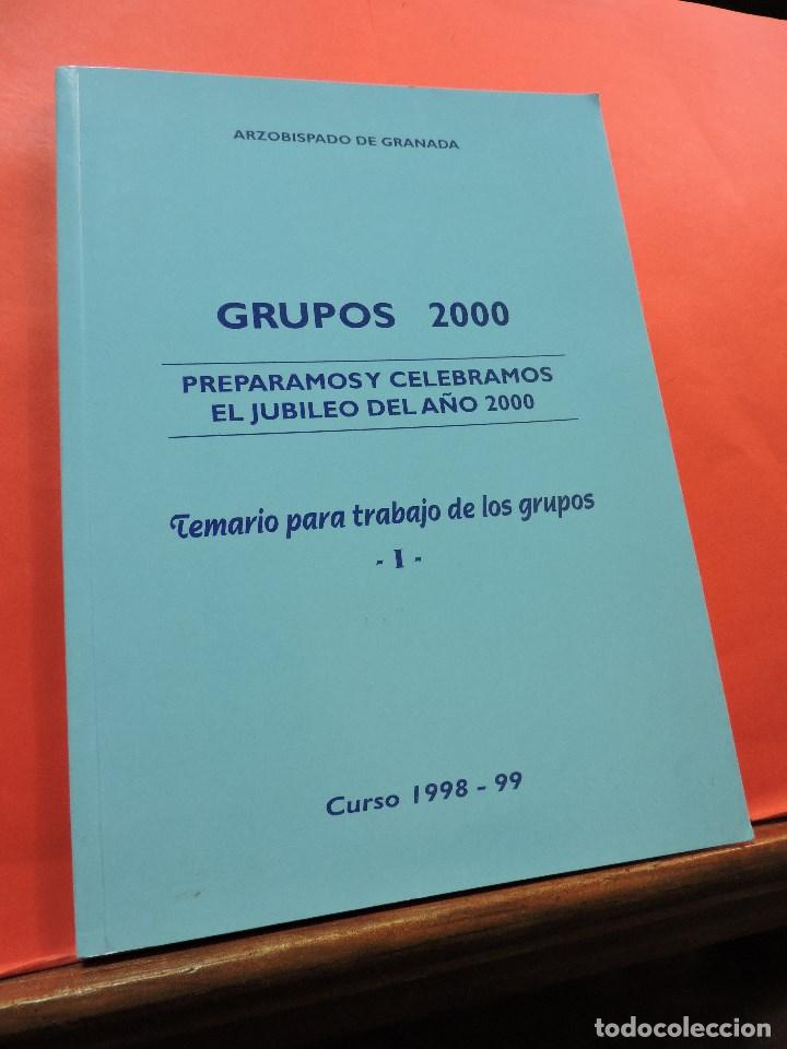 Gebrauchte B&uuml;cher: Grupos 2000. Preparamos y celebramos el Jubileo del a&ntilde;o 2000. Temario trabajo grupos I.
