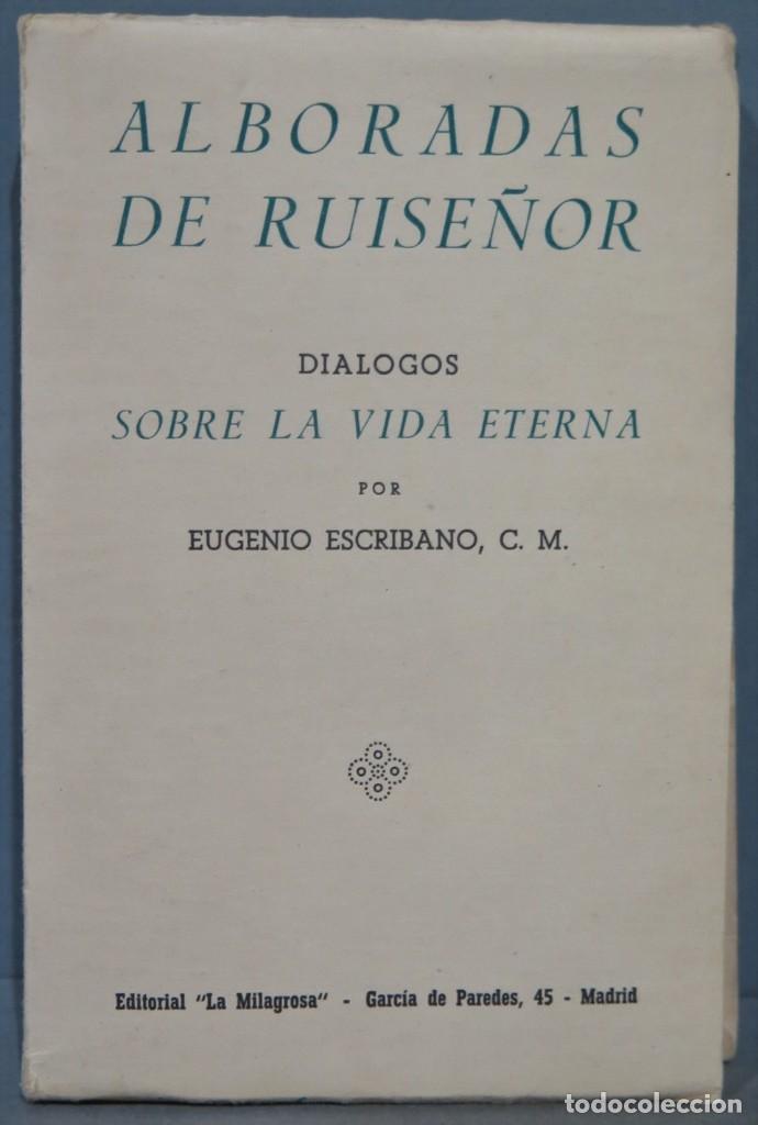 Libri di seconda mano: ALBORADAS DE RUISE&Ntilde;OR. DI&Aacute;LOGOS SOBRE LA VIDA ETERNA. EUGENIO ESCRIBANO, CM