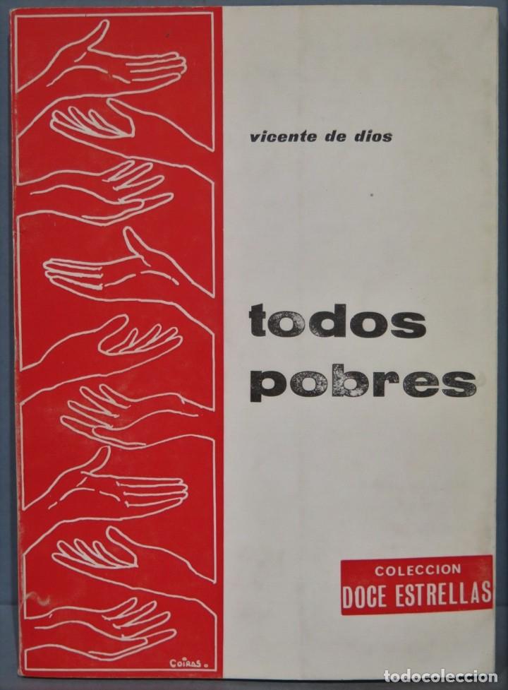 Libri di seconda mano: TODOS POBRES. VICENTE DE DIOS