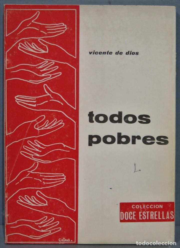 Libros de segunda mano: TODOS POBRES. VICENTE DE DIOS