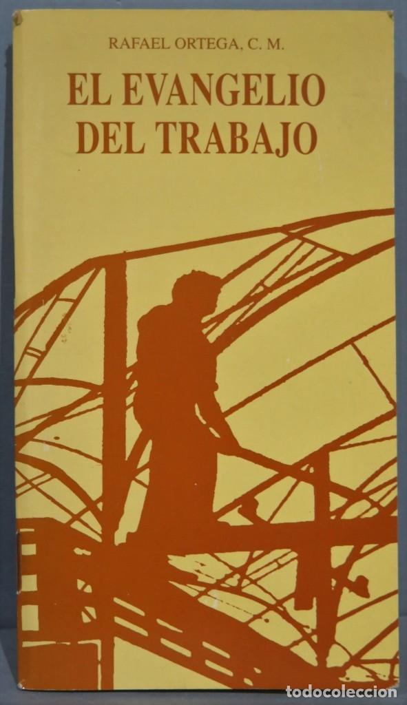Libros de segunda mano: EL EVANGELIO DEL TRABAJO. RAFAEL ORTEGA, C.M