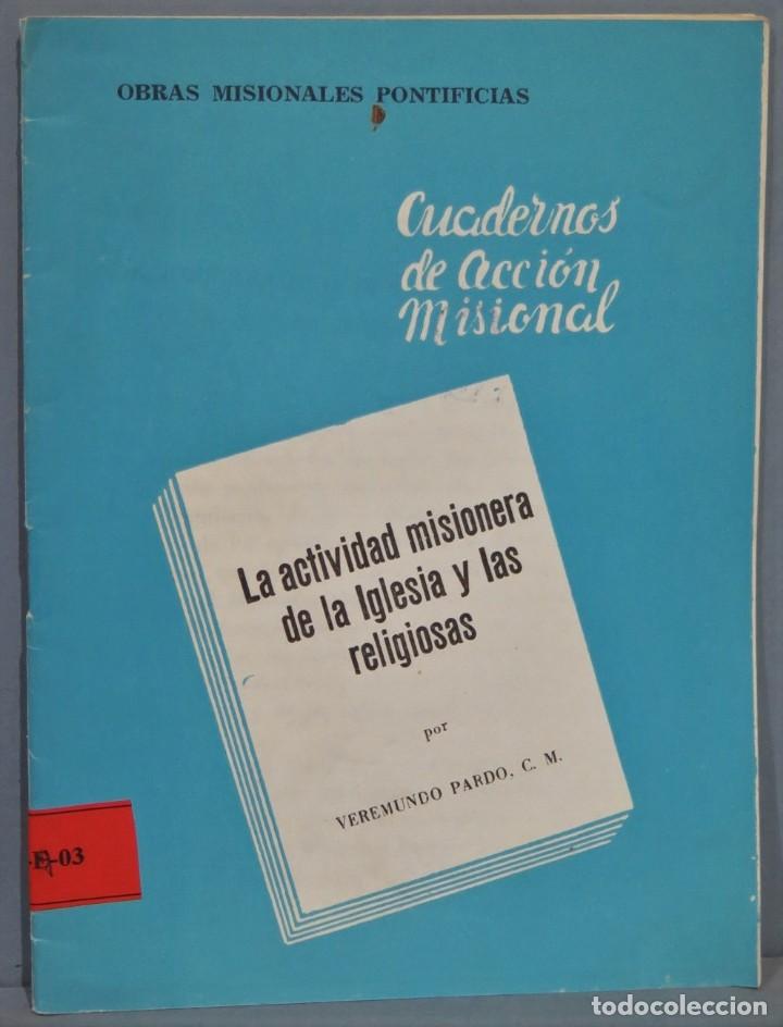Libri di seconda mano: LA ACTIVIDAD MISIONERA EN LA IGLESIA Y LAS RELIGIOSAS. PARDO, CM