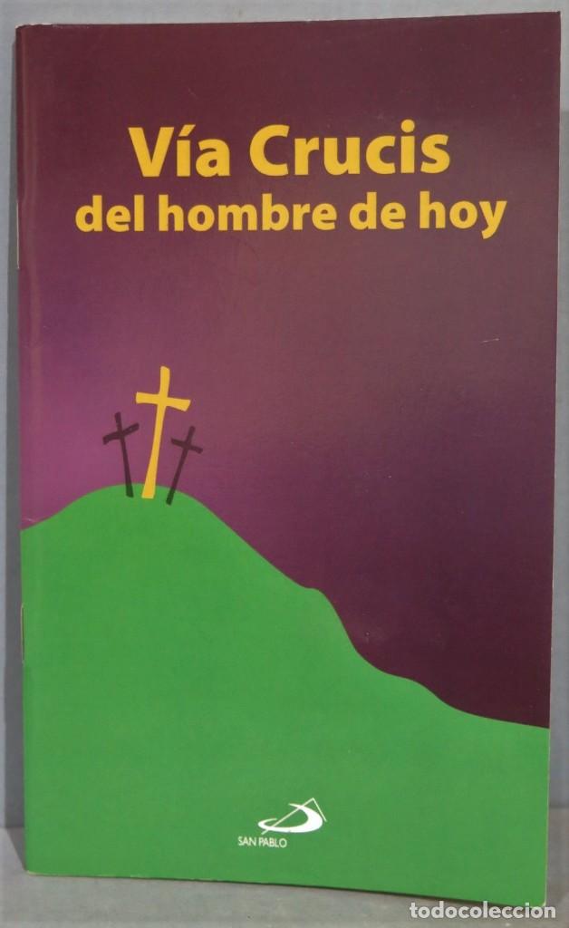 Second hand books: VIA CRUCIS DEL HOMBRE DE HOY