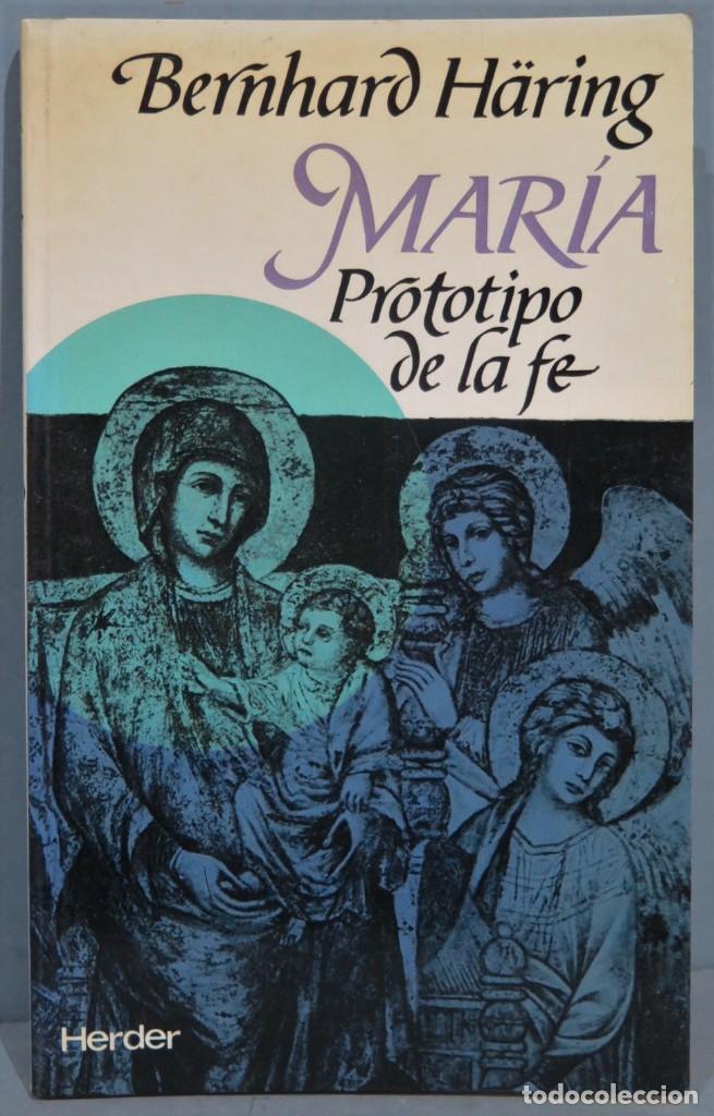 Libros de segunda mano: MARIA. PROTOTIPO DE LA FE. HARING - Foto 1