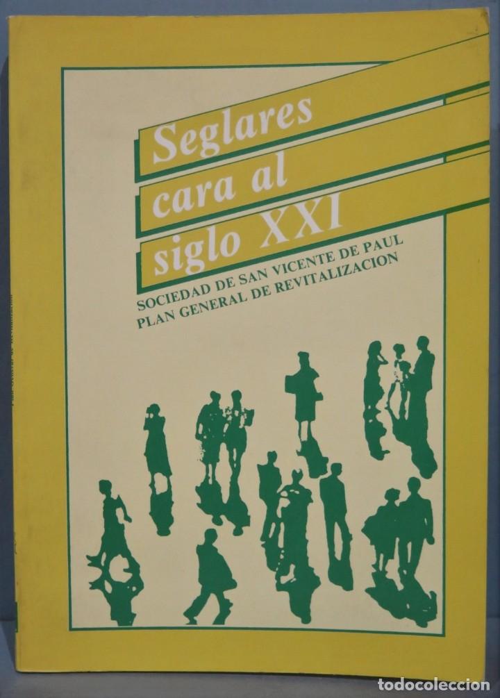 Libri di seconda mano: SEGLARES CARA AL SIGLO XXI. SOCIEDAD DE SAN VICENTE DE PAUL