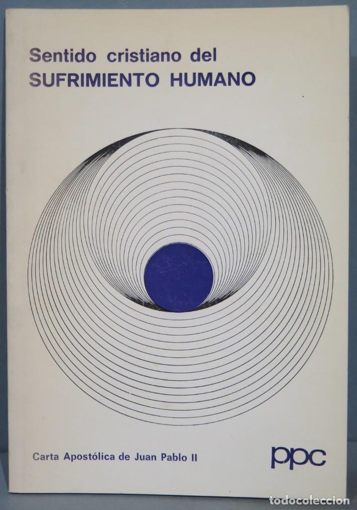 Second hand books: SENTIDO CRISTIANO DEL SUFRIMIENTO HUMANO