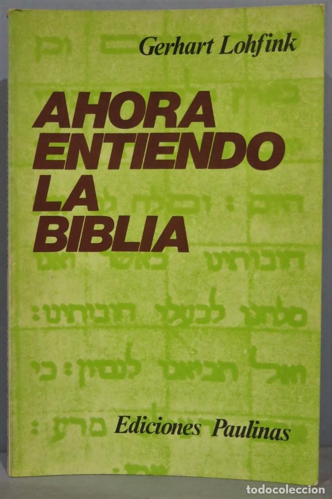 Libri di seconda mano: AHORA ENTIENDO LA BIBLIA. LOHFINK