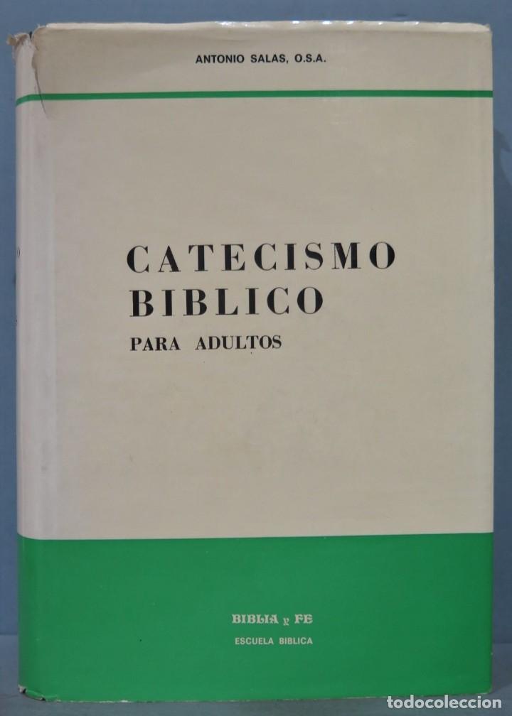 Libros de segunda mano: 1979.- CATECISMO BIBLICO PARA ADULTOS. SALAS, O.S.A