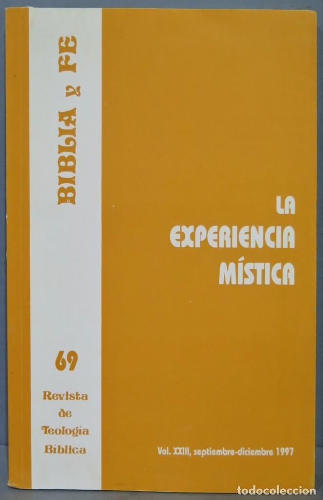 Libri di seconda mano: LA EXPERIENCIA MISTICA. BIBLIA Y FE. 69