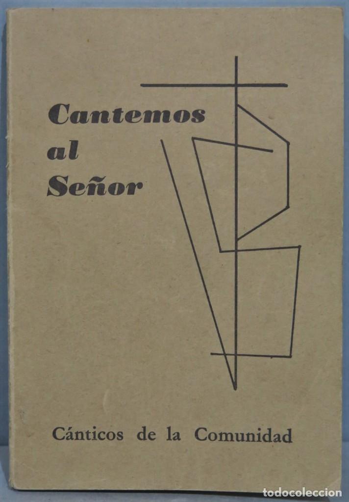 Libros de segunda mano: CANTEMOS AL SE&Ntilde;OR. CANTICOS DE LA COMUNIDAD - Foto 1
