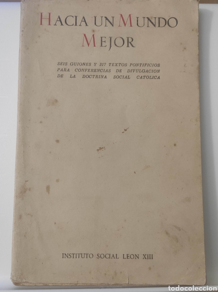 Libros de segunda mano: HACIA UN MUNDO MEJOR INSTITUTO SOCIAL LEON XIII 1953