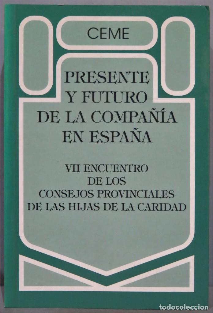 Second hand books: PRESENTE Y FUTURO DE LA COMPA&Ntilde;IA. HIJAS DE LA CARIDAD