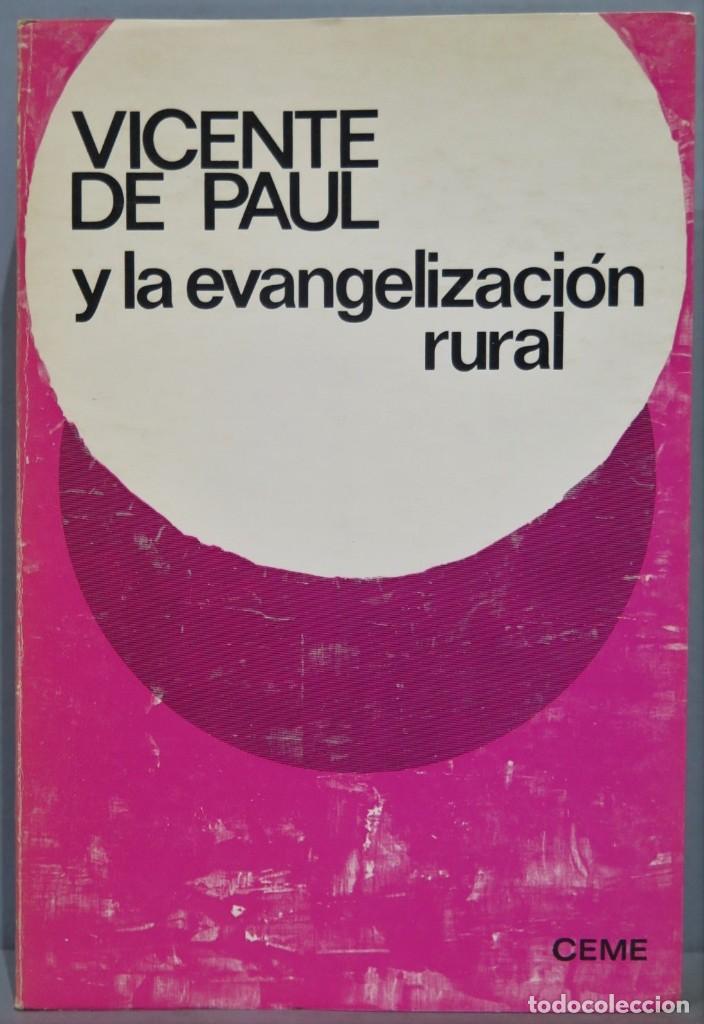 Libri di seconda mano: VICENTE DE PAUL Y LA EVANGELIZACION RURAL