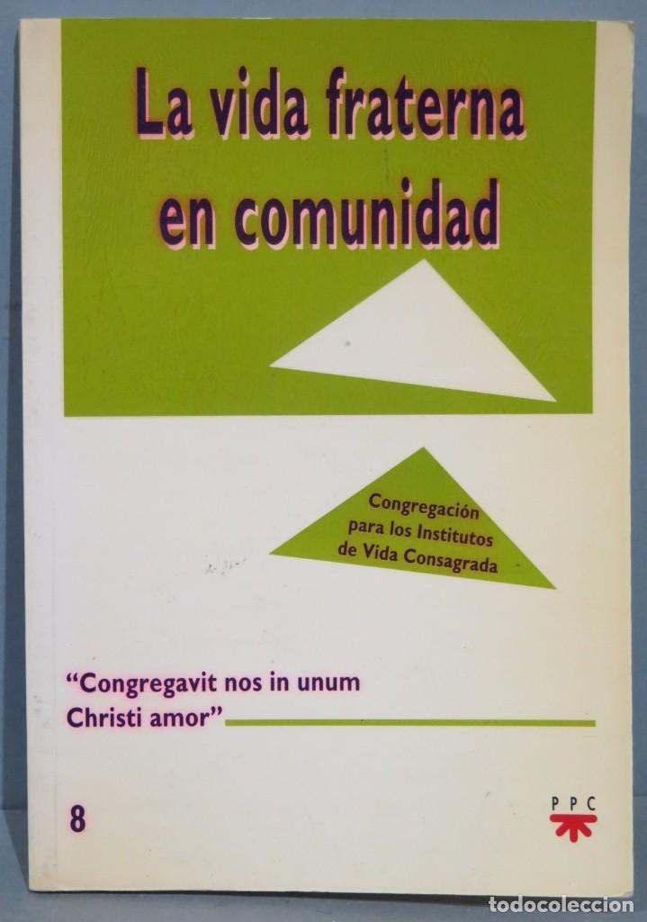 Libros de segunda mano: LA VIDA FRATERNA EN COMUNIDAD - Foto 1