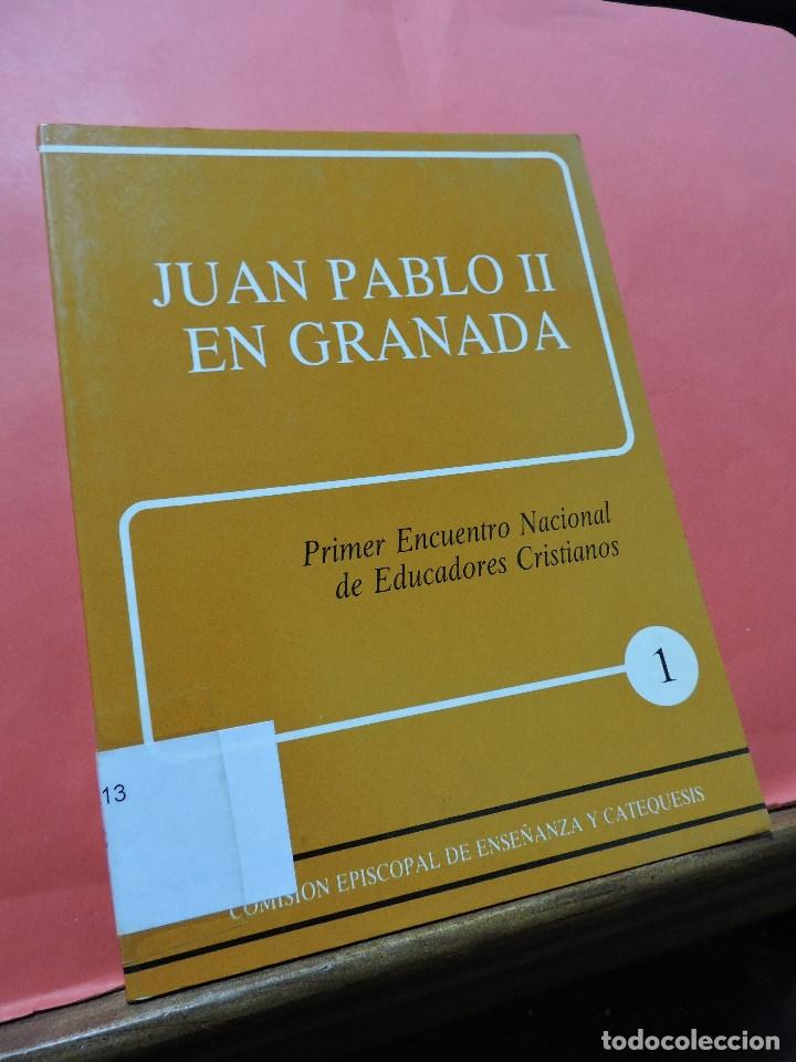 Gebrauchte B&uuml;cher: Juan Pablo II en Granada Primer Encuentro Nacional de Educadores Cristianos 1. Fundaci&oacute;n Santa Mar&iacute;a