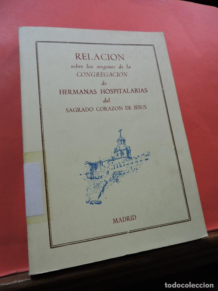 Libros de segunda mano: Relaci&oacute;n sobre los or&iacute;genes de la Congregaci&oacute;n Hermanas Hospitalarias del Sagrado Coraz&oacute;n de Jes&uacute;s.