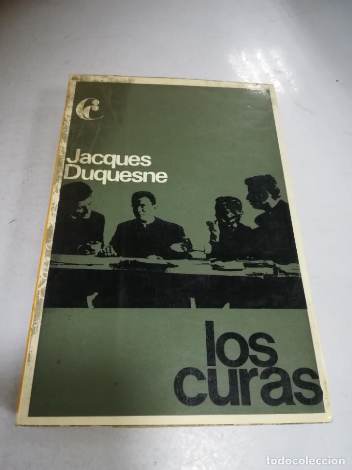 Libros de segunda mano: LOS CURAS. JACQUES DUQUESNE. 1967. EDICIONES PEN&Iacute;NSULA. RUSTICA - Foto 1