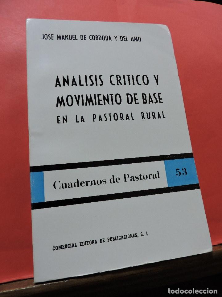 Gebrauchte B&uuml;cher: An&aacute;lisis cr&iacute;tico y movimiento de base en la pastoral rural. CORDOBA DEL AMO Cuadernos de Pastoral 53