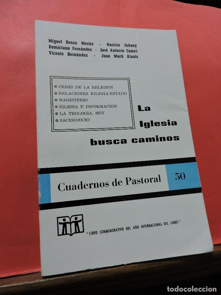 Gebrauchte B&uuml;cher: La Iglesia busca caminos. BENZO MESTRE, M.; JUBANY, Narciso. Cuadernos de Pastoral 50