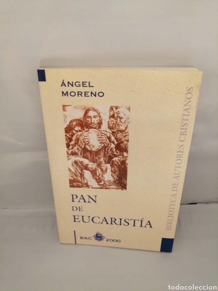 Libros de segunda mano: Pan de Eucarist&iacute;a (Primera edici&oacute;n) - Foto 1