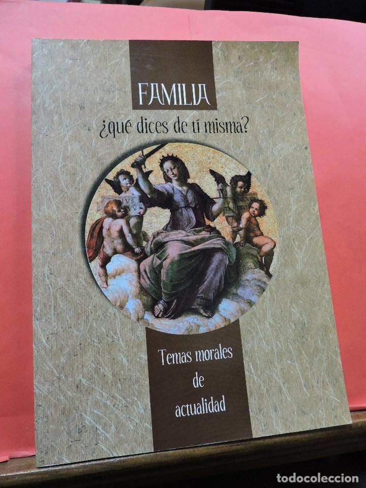 Libri di seconda mano: Familia &iquest;qu&eacute; dices de t&iacute; misma? Temas morales de actualidad. Ediciones Blanca