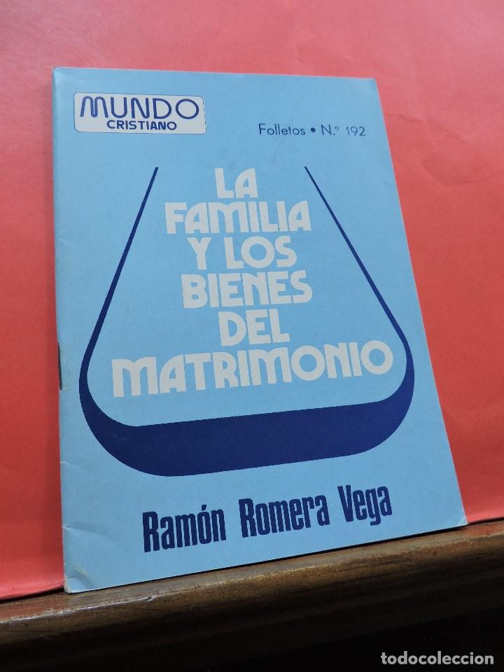 Libri di seconda mano: La familia y los bienes del matrimonio. ROMERA VEGA, Ram&oacute;n. Mundo Cristiano Folletos mc 192