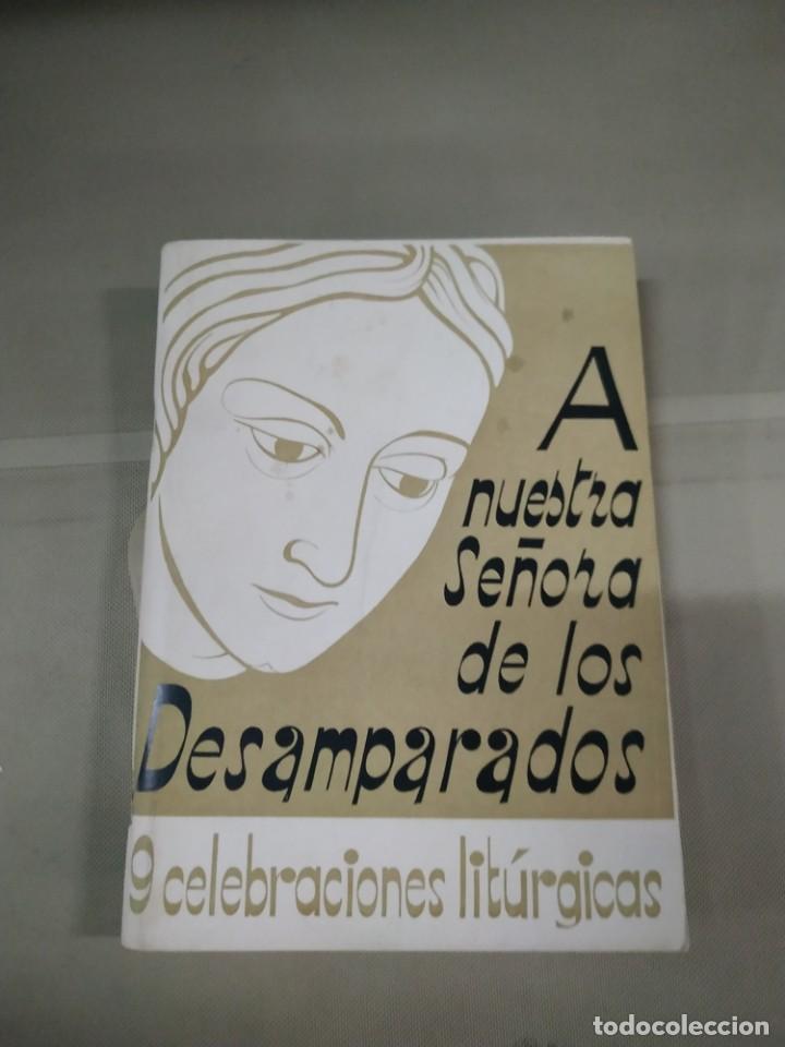 Second hand books: A Nuestra Se&ntilde;ora de los Desamparados. 9 Celebraciones Lit&uacute;rgicas