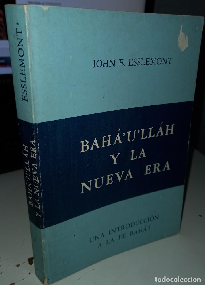 Libros de segunda mano: BAH&Aacute;ULL&Aacute;H Y LA NUEVA ERA - ESSLEMONT, JOHN E. - Foto 1