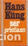 Libros de segunda mano: SER CRISTIANO - Hans K&uuml;ng - Foto 1