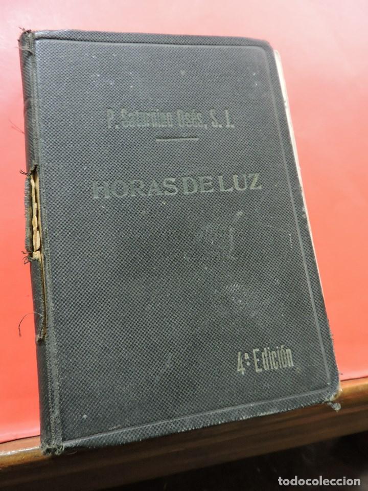 Libros de segunda mano: Horas de Luz. OS&Eacute;S, Saturnino. 4&ordf; Ed. Mensajero del Coraz&oacute;n de Jes&uacute;s 1952