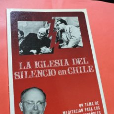Libri di seconda mano: LA IGLESIA DEL SILENCIO EN CHILE UN TEMA DE MEDITACIÓN PARA LOS CATÓLICOS ESPAÑOLES. 1976. Lote 240972290