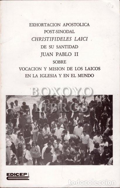 Libros de segunda mano: Exhortaci&oacute;n apost&oacute;lica post-Sinodal Christifideles Laici de S. S. Juan Pablo II sobre vocaci&oacute;n y mis