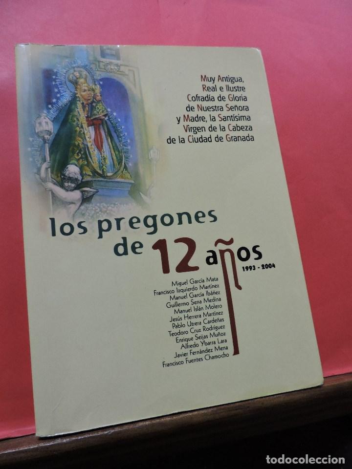 Libri di seconda mano: Los pregones de 12 a&ntilde;os 1993-2004. GARC&Iacute;A MATA, Miguel; IZQUIERDO MART&Iacute;NEZ, Francisco