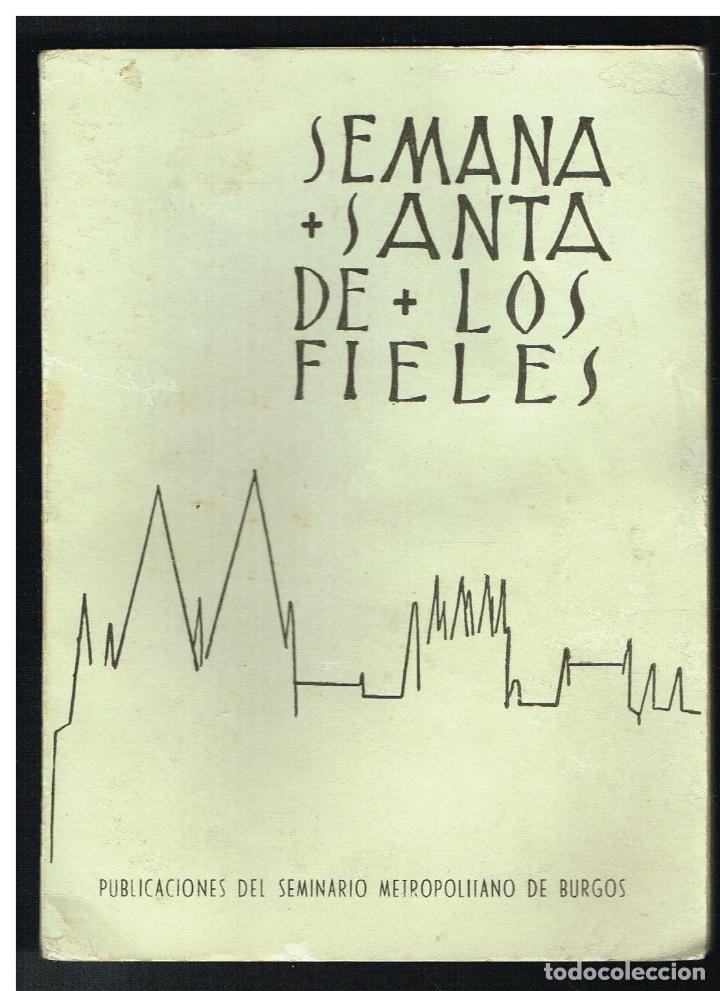 Gebrauchte B&uuml;cher: SEMANA SANTA DE LOS FIELES - SEMINARIO METROPOLITANO BURGOS 1956