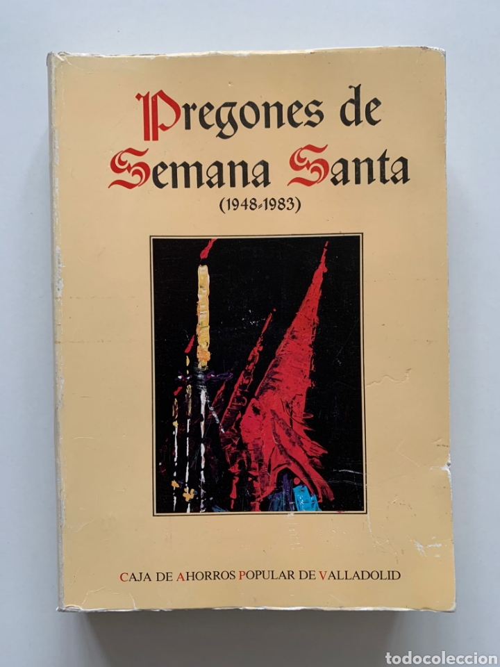 Libros de segunda mano: Pregones de Semana Santa (1948-1983) de Valladolid. Castilla y Le&oacute;n. Caja de Ahorros Popular, 1983.