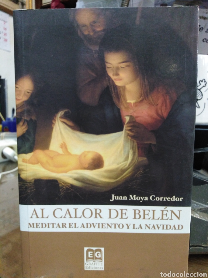 Libri di seconda mano: AL CALOR DE BEL&Eacute;N(MEDITAR EL ADVIENTO Y LA NAVIDAD-JUAN MOYA CORREDOR-EDITA GRAFITE-2004