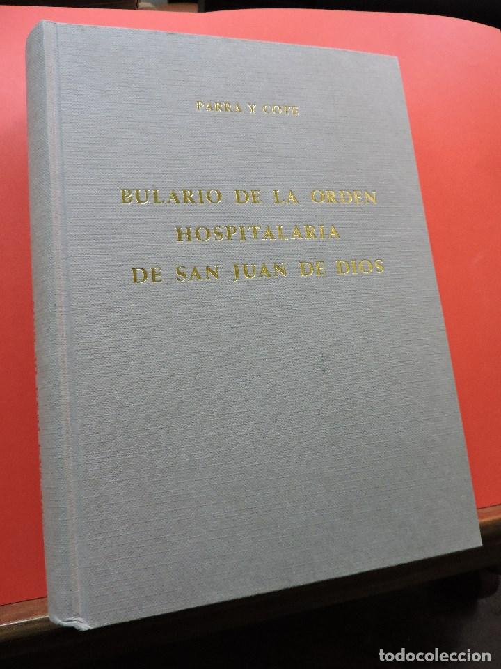 Libri di seconda mano: Bulario de la Orden Hospitalaria de San Juan de Dios. PARRA Y COTE. Granada 1987