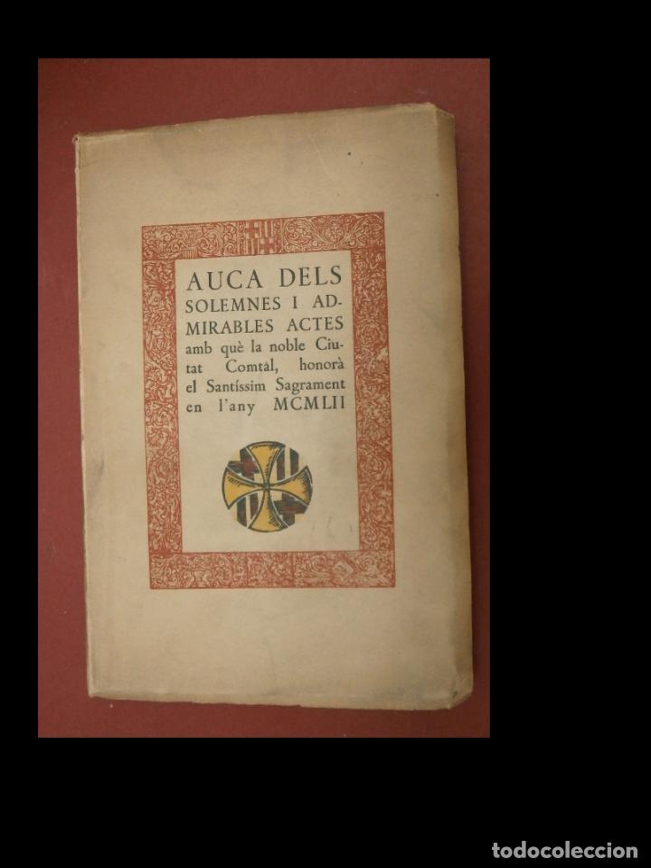 Libros de segunda mano: Auca dels solemnes i admirables actes amb qu&egrave; la noble ciutat comtal... J. Carbonell Rovira