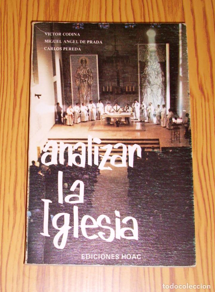 Libros de segunda mano: ANALIZAR LA IGLESIA : (proyecto para un an&aacute;lisis sociol&oacute;gico de la Iglesia espa&ntilde;ola) (HOAC ; 46)