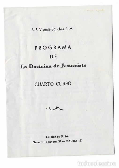 Libros de segunda mano: PROGRAMA DE LA DOCTRINA DE JESUCRISTO - CUARTO CURSO - Foto 1