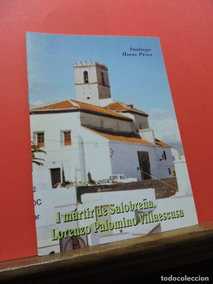 Libri di seconda mano: Al m&aacute;rtir de Salobre&ntilde;a, Lorenzo Palomino Villaescusa. HOCES P&Eacute;REZ, Santiago.
