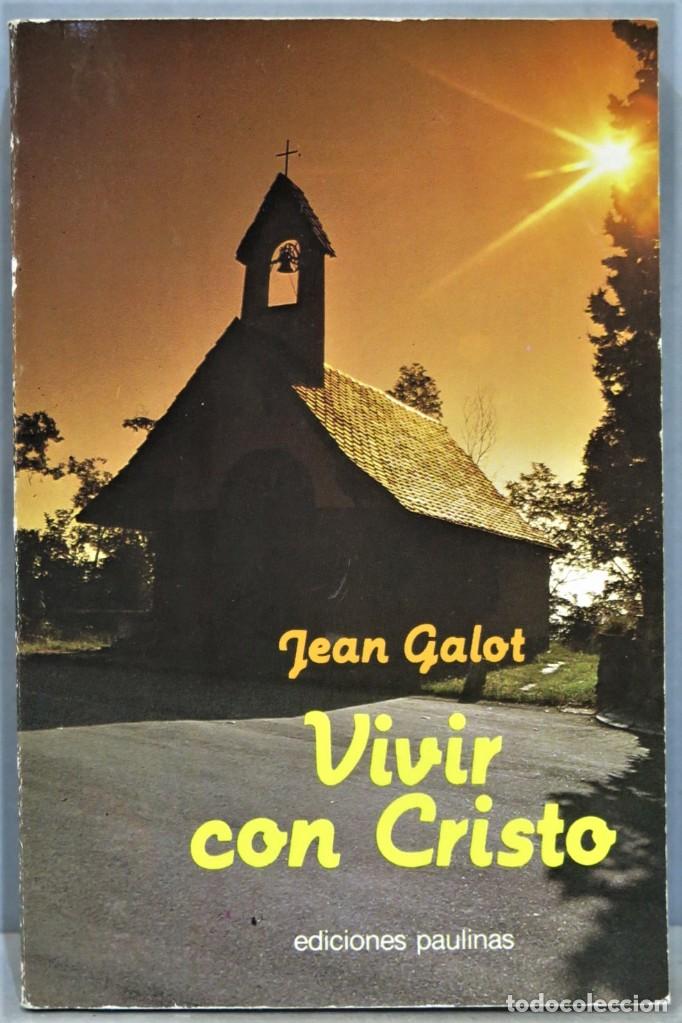 Libros de segunda mano: VIVIR CON CRISTO. JEAN GALOT - Foto 1