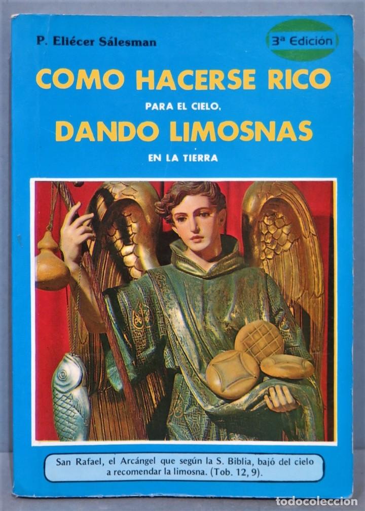 Second hand books: Como Hacerse rico para el Cielo Dando Limosnas en la Tierra. P. SALESMAN