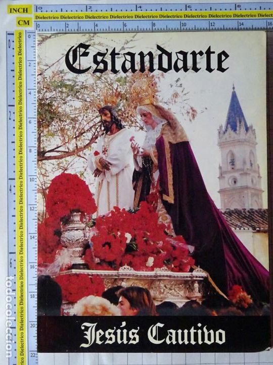 Gebrauchte B&uuml;cher: LIBRO RELIGIOSO SEMANA SANTA. ESTANDARTE JES&Uacute;S CAUTIVO A&Ntilde;O 1990 M&Aacute;LAGA. 200P. 390GR